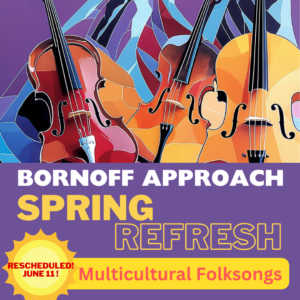 SPRING REFRESH 2025 Multicultural Folksongs